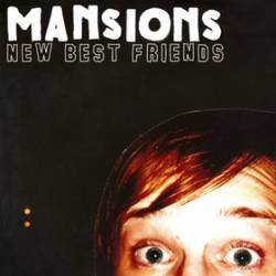 Mansions : New Best Friends